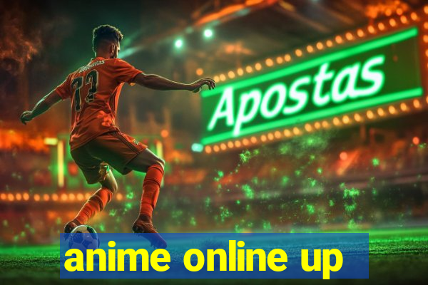 anime online up